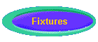 Fixtures