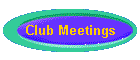 Club Meetings