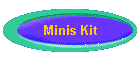 Minis Kit