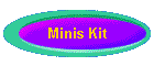 Minis Kit